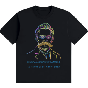 Nietzsche – They Muddy the Waters to Make Them Seem Deep
